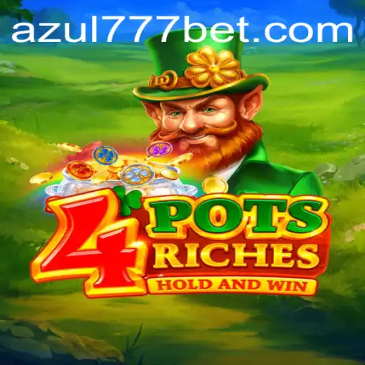 Descubra as emoções de 4potsriches - Um novo horizonte de diversão com Azul777.COM